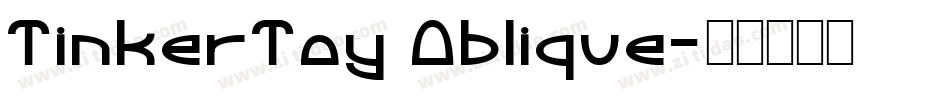 TinkerToy Oblique字体转换
